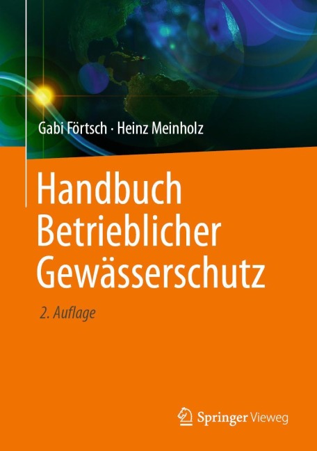 Handbuch Betrieblicher Gewässerschutz - Gabi Förtsch, Heinz Meinholz