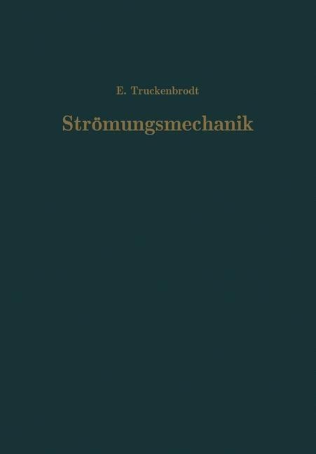 Strömungsmechanik - E. Truckenbrodt