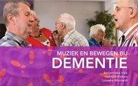 Muziek En Bewegen Bij Dementie - Annemieke Vink, Helma Erkelens, Louwke Meinardi