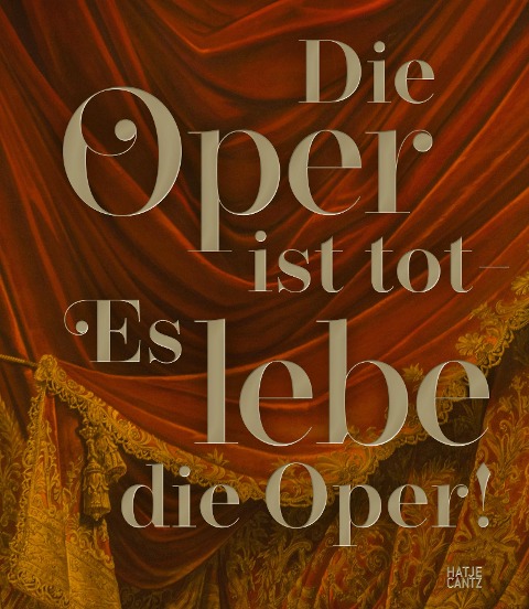 Die Oper ist tot - Es lebe die Oper! - 