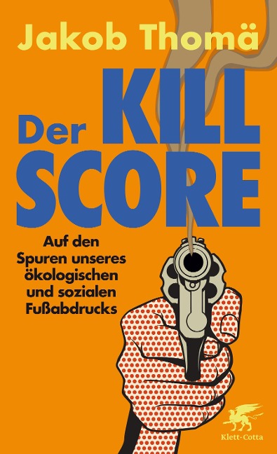 Der Kill-Score - Jakob Thomä