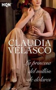 Cover-Bild zum Titel 'La princesa del millón de dólares' von 'Claudia Velasco'