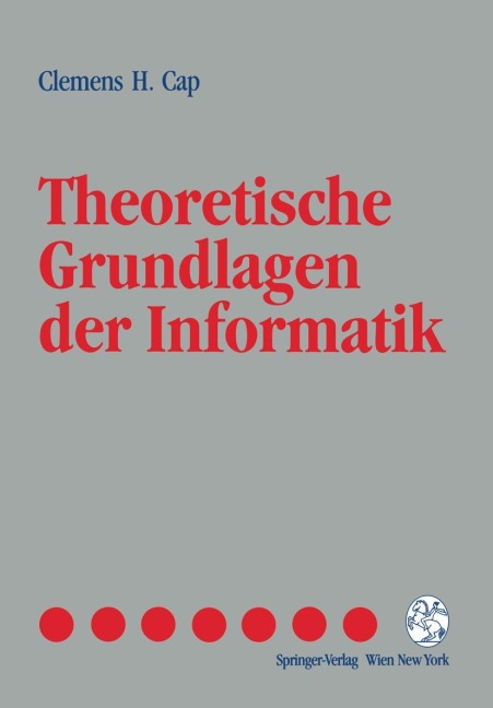 Theoretische Grundlagen der Informatik - Clemens H. Cap