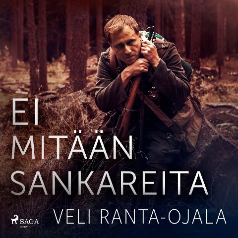 Ei mitään sankareita - Veli Ranta-Ojala