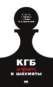 KGB igraet v shahmaty - Boris Gulko, Vladimir Popow, Yuri Felshtinsky, Viktor Kortschnoj