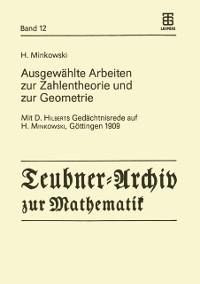 Ausgewählte Arbeiten zur Zahlentheorie und zur Geometrie - H. Minkowski