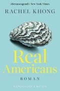 Cover-Bild zum Titel 'Real Americans' von 'Rachel Khong'