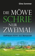 Cover-Bild zum Titel 'Die Möwe schrie nur zweimal' von 'Gina Sommer'