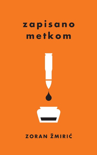 Zapisano metkom - Zoran Zmiric