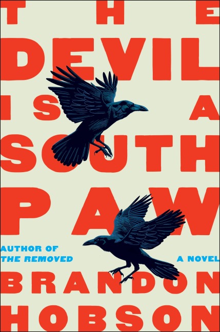 The Devil Is a Southpaw - Brandon Hobson