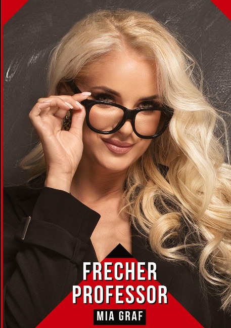 Frecher Professor - Mia Graf