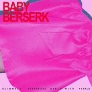 Slightly Hysterical Girl with Pearls - Baby Berserk