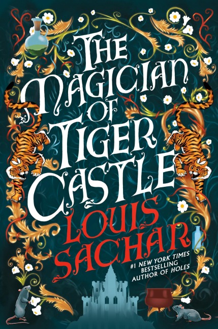 The Magician of Tiger Castle - Louis Sachar