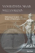 Cover-Bild zum Titel 'Van Batavia Naar Weltevreden: Het Bataviaasch Genootschap Van Kunsten En Wetenschappen, 1778-1867' von 'Hans Groot'