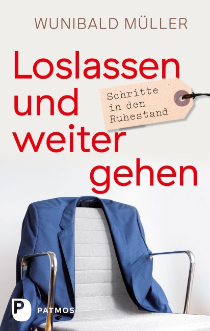 Loslassen und weitergehen - Wunibald Müller