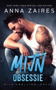 Cover-Bild zum Titel 'Mijn Obsessie (Mijn Kwelling Book 2)' von 'Anna Zaires, Dima Zales'