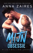 Cover-Bild zum Titel 'Mijn Obsessie (Mijn Kwelling Book 2)' von 'Anna Zaires, Dima Zales'