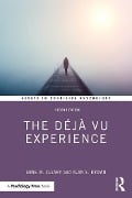 Cover-Bild zum Titel 'The Déjà Vu Experience' von 'Anne M. Cleary, Alan S. Brown'