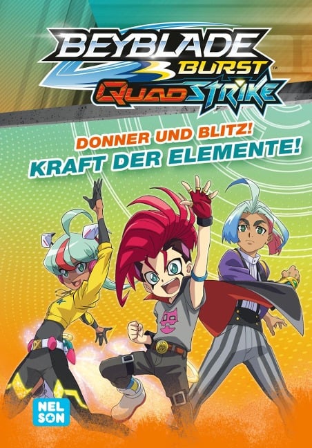 BEYBLADE BURST QUADSTRIKE: Donner und Blitz! Kraft der Elemente! - 