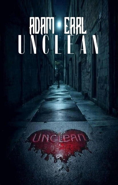 Unclean - Adam Earl