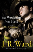 The Wedding From Hell: Part 2: The Reception - J. R. Ward