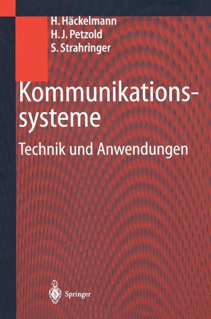 Kommunikationssysteme - Heiko Häckelmann, Susanne Strahringer, Hans J. Petzold