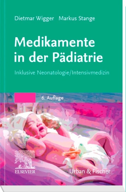 Medikamente in der Pädiatrie - Dietmar Wigger, Markus Stange