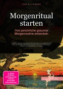 Cover-Bild zum Titel 'Morgenritual starten' von 'Eos A. I. Saage'