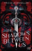 Cover-Bild zum Titel 'The Shadows Between Us' von 'Tricia Levenseller'