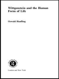 Wittgenstein and the Human Form of Life - Oswald Hanfling