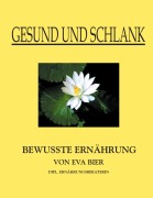 Cover-Bild zum Titel 'Gesund und schlank' von 'Eva Bier'