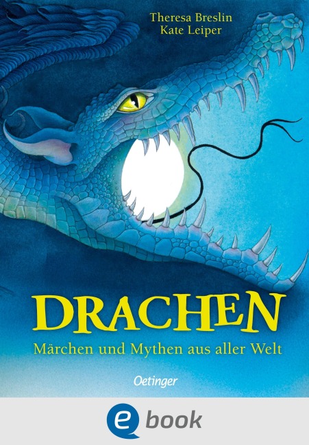 Drachen. Märchen und Mythen aus aller Welt - Theresa Breslin