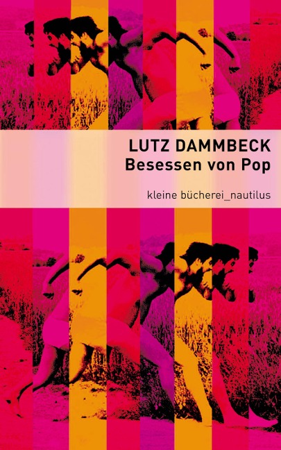 Besessen von Pop - Lutz Dammbeck