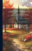 Cover-Bild zum Titel 'De Nieuwe Richting: Een Leesboek Voor De Gemeente Van Dezen Tijd...' von 'Jan Carel Matthes'