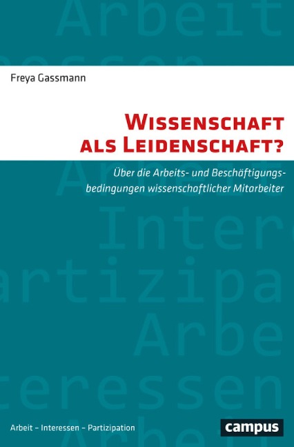 Wissenschaft als Leidenschaft? - Freya Gassmann