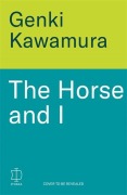 Cover-Bild zum Titel 'The Horse and I' von 'Inc. Genki Kawamura'