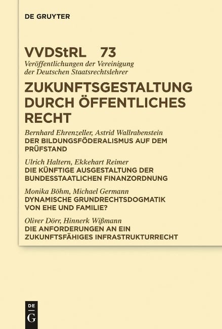 Zukunftsgestaltung durch Öffentliches Recht - Bernhard Ehrenzeller, Astrid Wallrabenstein, Ulrich Haltern, Et Al.