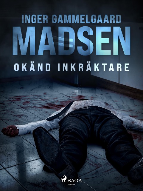 Okänd inkräktare - Inger Gammelgaard Madsen