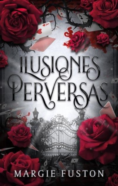 Ilusiones Perversas - Margie Fuston