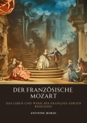Cover-Bild zum Titel 'Der französische Mozart' von 'Antoine Morel'