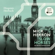 Cover-Bild zum Titel 'Slow Horses' von 'Mick Herron'