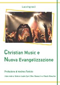 Cover-Bild zum Titel 'Christian Music e Nuova Evangelizzazione' von 'Luca Ingrascì'