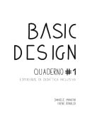 Basic Design. Quaderno #1 Esperienze di didattica inclusiva - Irene Rinaldi, Daniele Mancini