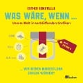 Was wäre, wenn ... - Esther Gonstalla