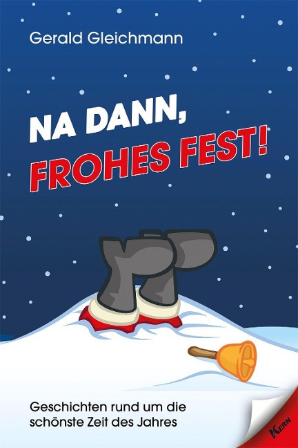 Na dann, frohes Fest! - Gerald Gleichmann