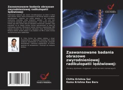 Cover-Bild zum Titel 'Zaawansowane badania obrazowe zwyrodnieniowej radikulopatii l¿d¿wiowej:' von 'Chitta Krishna Sai, Rama Krishna Rao Baru'