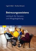 Cover-Bild zum Titel 'Betreuungsassistenz' von 'Marlies Ehmann, Ingrid Völkel'