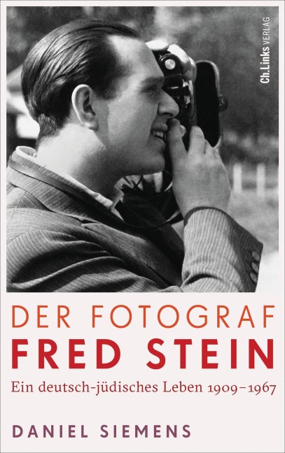 Der Fotograf Fred Stein - Daniel Siemens