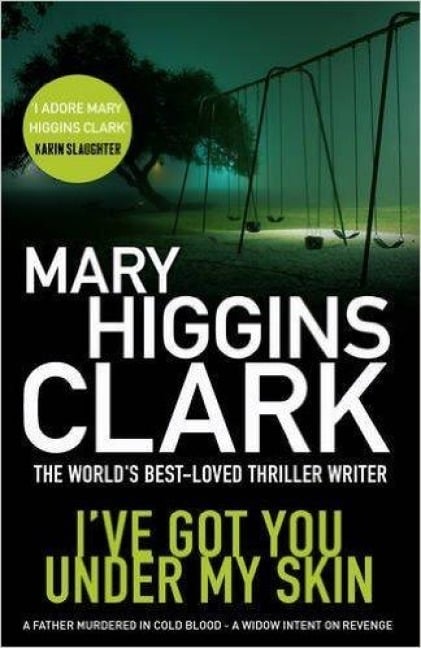 I've Got You Under My Skin - Mary Higgins Clark