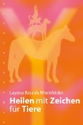Heilen mit Zeichen für Tiere - Layena Bassols Rheinfelder